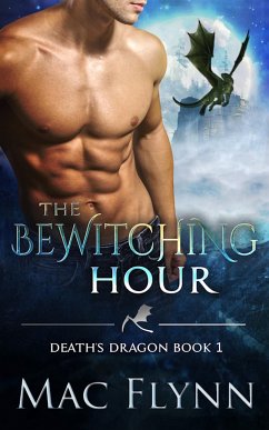 The Bewitching Hour (Death's Dragon Book 1) (eBook, ePUB) - Flynn, Mac