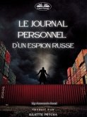 Le Journal Personnel D'Un Espion Russe (eBook, ePUB)