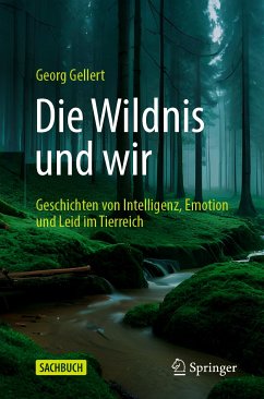 Die Wildnis und wir (eBook, PDF) - Gellert, Georg