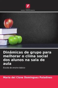 Dinâmicas de grupo para melhorar o clima social dos alunos na sala de aula - Dominguez Paladines, Maria del Cisne