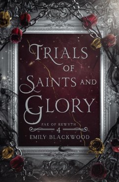 Trials of Saints and Glory - Blackwood, Emily