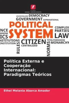 Política Externa e Cooperação Internacional: Paradigmas Teóricos - Abarca Amador, Ethel Melania