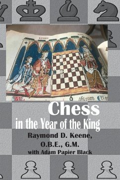 Chess in the year of the King - Keene, Raymond D.