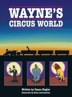 Wayne's Circus World - Ziegler, Duane