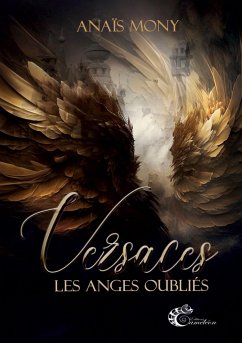 Versaces, les anges oubliés - Mony, Anaïs