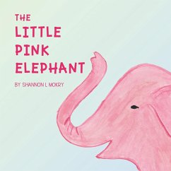 The Little Pink Elephant - Mokry, Shannon L.