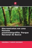 Macromicetos em uma floresta psammohigrófila: Parque Nacional do Banco