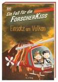 Einsatz am Vulkan / Ein Fall für die Forscher-Kids Bd.6