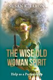 The Wise Old Woman Spirit The Wise Old Woman Spirit