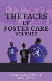 The Faces of Foster Care Volume II