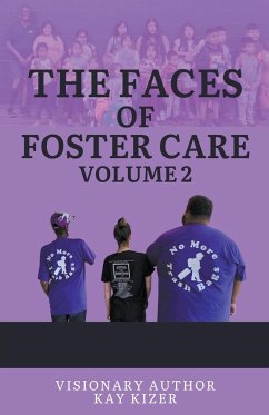 The Faces of Foster Care Volume II - Kizer, Kay; Valenzuela, Melissa; Williams, Cheryl