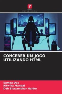 CONCEBER UM JOGO UTILIZANDO HTML - Das, Sampa;Mandal, Ritwika;Halder, Deb Biswambhar