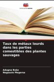 Taux de métaux lourds dans les parties comestibles des plantes sauvages