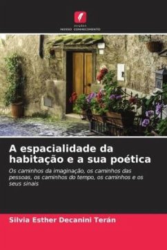 A espacialidade da habitação e a sua poética - Decanini Terán, Silvia Esther