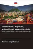 Urbanisation, migration, bidonvilles et pauvreté en Inde