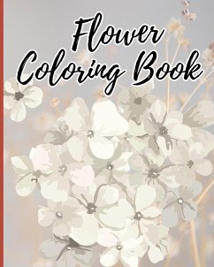 Flower Coloring Book for Kids Ages 6-12 - Nguyen, Thy