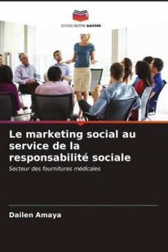 Le marketing social au service de la responsabilité sociale - Amaya, Dailen
