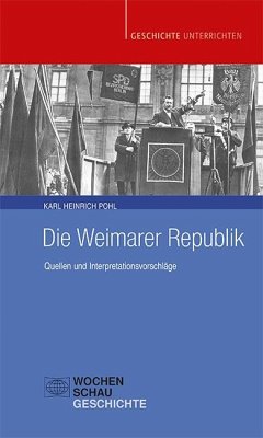 Die Weimarer Republik - Pohl, Karl Heinrich