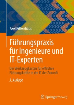 Führungspraxis für Ingenieure und IT-Experten - Rittershaus, Axel