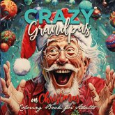 Crazy Grandpas on Christmas Coloring Book for Adults