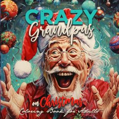 Crazy Grandpas on Christmas Coloring Book for Adults - Publishing, Monsoon;Grafik, Musterstück