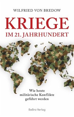 Kriege im 21. Jahrhundert - Bredow, Wilfried von