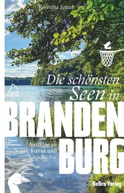 Die schönsten Seen in Brandenburg - Schieb, Roswitha