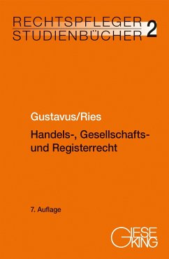 Handels-, Gesellschafts- und Registerrecht - Gustavus, Eckhart;Ries, Peter