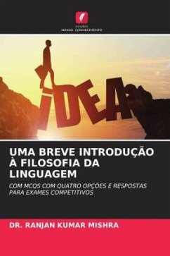 UMA BREVE INTRODUÇÃO À FILOSOFIA DA LINGUAGEM - MISHRA, DR. RANJAN KUMAR