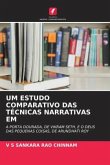 UM ESTUDO COMPARATIVO DAS TÉCNICAS NARRATIVAS EM