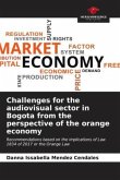 Challenges for the audiovisual sector in Bogota from the perspective of the orange economy