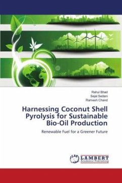Harnessing Coconut Shell Pyrolysis for Sustainable Bio-Oil Production - Bhad, Rahul;Sedani, Sejal;Chand, Ramesh