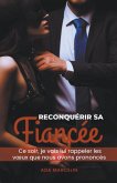 Reconquérir sa Fiancée