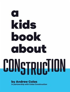 A Kids Book About Construction - Colas, Andrew