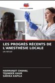 LES PROGRÈS RÉCENTS DE L'ANESTHÉSIE LOCALE