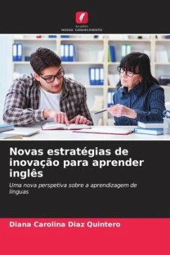 Novas estratégias de inovação para aprender inglês - Diaz Quintero, Diana Carolina