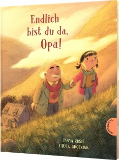 Endlich bist du da, Opa! - Rosie, Tanya