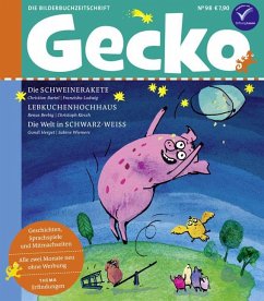 Gecko Kinderzeitschrift Band 98 - Bartel, Christian;Berbig, Renus;Herget, Gundi