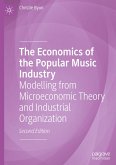 The Economics of the Popular Music Industry