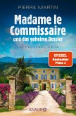 Madame le Commissaire und das geheime Dossier / Kommissarin Isabelle Bonnet Bd.11