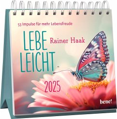 Wochenkalender 2025: Lebe leicht - Haak, Rainer