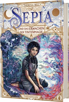 Sepia und das Erwachen der Tintenmagie / Sepia Bd.1 - Bell, Theresa