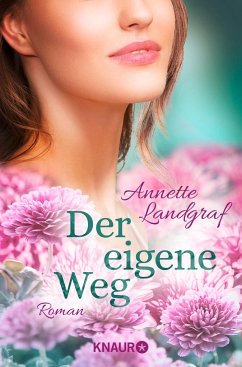 Der eigene Weg - Landgraf, Annette