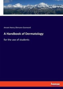 A Handbook of Dermatology - Ohmann-Dumesnil, Amant Henry