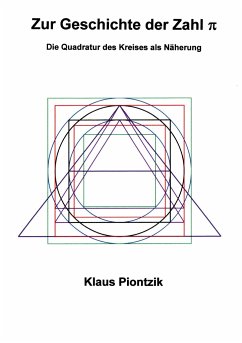 Zur Geschichte der Zahl PI - Piontzik, Klaus