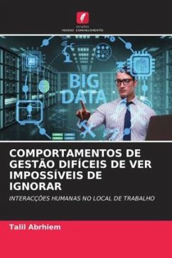 COMPORTAMENTOS DE GESTÃO DIFÍCEIS DE VER IMPOSSÍVEIS DE IGNORAR - Abrhiem, Talil