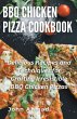 BBQ Chicken Pizza Cookbook - Bild 1