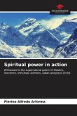 Spiritual power in action