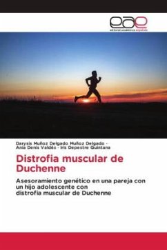 Distrofia muscular de Duchenne - Muñoz Delgado, Darysis Muñoz Delgado;Denis Valdés, Ania;Depestre Quintana, Iris