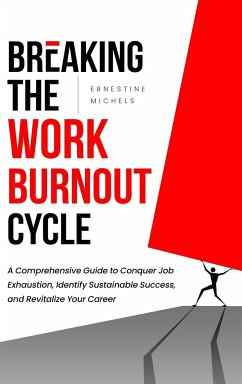 Breaking the Work Burnout Cycle - Michels, Ernestine